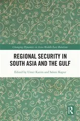 Book cover of Regional Security in South Asia and the Gulf by Umer Karim