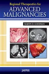 Book cover of Regional Therapeutics for Advanced Malignancies by Martin D. Goodman