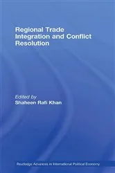 Book cover of Regional Trade Integration and Conflict Resolution by Shaheen Rafi Khan