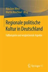 Book cover of Regionale politische Kultur in Deutschland by Nikolaus Werz