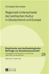 Book cover of Regionale Unterschiede der politischen Kultur in Deutschland und Europa by Kai Arzheimer