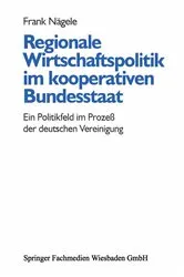 Book cover of Regionale Wirtschaftspolitik im kooperativen Bundesstaat by Frank Nägele