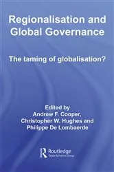 Book cover of Regionalisation and Global Governance by Andrew F. Cooper