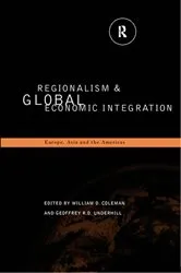 Book cover of Regionalism and Global Economic Integration by William D. Coleman