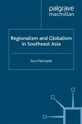 Book cover of Regionalism and Globalism in Southeast Asia by E. Palmujoki