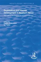 Book cover of Regionalism and Uneven Development in Southern Africa by Fredrik Söderbaum