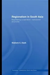 Book cover of Regionalism in South Asia by Kishore C. Dash