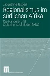 Book cover of Regionalismus im südlichen Afrika by Jacqueline Jaspert