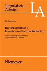 Book cover of Regionalspezifische Intonationsverläufe im Kölnischen by Pia Bergmann