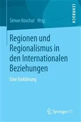 Book cover of Regionen und Regionalismus in den Internationalen Beziehungen by Simon Koschut