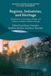 Book cover of Regions, Industries, and Heritage. by Juliane Czierpka