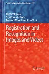 Book cover of Registration and Recognition in Images and Videos by Roberto Cipolla
