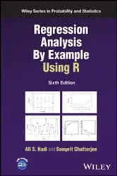Book cover of Regression Analysis By Example Using R (6th ed.) by Ali S. Hadi