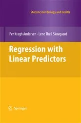 Book cover of Regression with Linear Predictors by Per Kragh Andersen