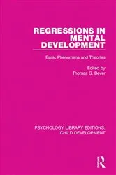 Book cover of Regressions in Mental Development by Thomas G. Bever