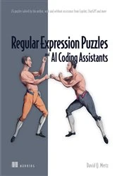 Book cover of Regular Expression Puzzles and AI Coding Assistants by David Mertz