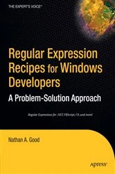 Book cover of Regular Expression Recipes for Windows Developers by Nathan Good