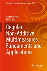 Book cover of Regular Non-Additive Multimeasures. Fundaments and Applications by Unknown
