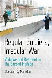 Book cover of Regular Soldiers, Irregular War by Devorah S. Manekin