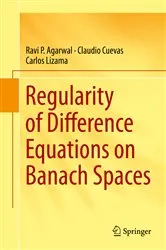 Book cover of Regularity of Difference Equations on Banach Spaces by Ravi P. Agarwal