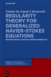 Book cover of Regularity Theory for Generalized Navier–Stokes Equations by Unknown