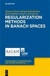 Book cover of Regularization Methods in Banach Spaces by Thomas Schuster
