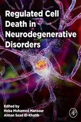 Book cover of Regulated Cell Death in Neurodegenerative Disorders by Heba Mohamed Mansour PhD