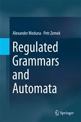 Book cover of Regulated Grammars and Automata by Alexander Meduna