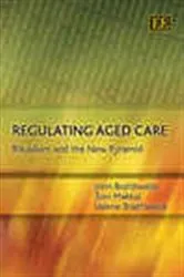 Book cover of Regulating Aged Care by John Braithwaite