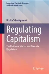 Book cover of Regulating Capitalism by Brigita Schmögnerová