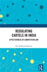 Book cover of Regulating Cartels in India by Sudhanshu Kumar