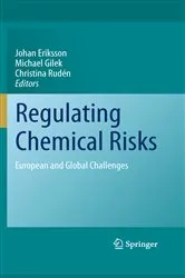 Book cover of Regulating Chemical Risks by Johan Eriksson
