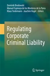 Book cover of Regulating Corporate Criminal Liability by Unknown