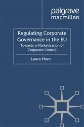 Book cover of Regulating Corporate Governance in the EU by L. Horn