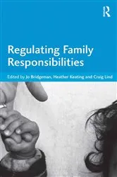 Book cover of Regulating Family Responsibilities by Jo Bridgeman