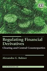Book cover of Regulating Financial Derivatives by Alexandra G. Balmer