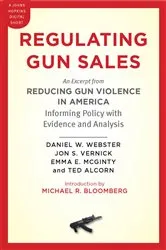 Book cover of Regulating Gun Sales by Daniel W Webster