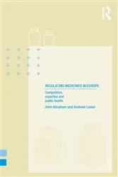Book cover of Regulating Medicines in Europe by John Abraham