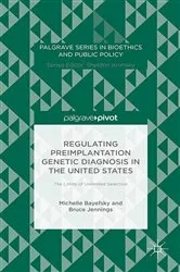 Book cover of Regulating Preimplantation Genetic Diagnosis in the United States by M. Bayefsky