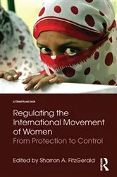Book cover of Regulating the International Movement of Women by Unknown