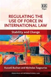 Book cover of Regulating the Use of Force in International Law by Russell Buchan