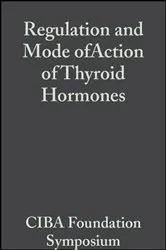 Book cover of Regulation and Mode of Action of Thyroid Hormones, Volume 10 by G. E. W. Wolstenholme