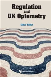 Book cover of Regulation And Uk Optometry by Steve Taylor
