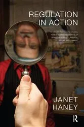 Book cover of Regulation in Action by Janet Haney