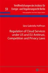 Book cover of Regulation of Cloud Services under US and EU Antitrust, Competition and Privacy Laws by F. J. Säcker