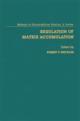 Book cover of Regulation of matrix Accumulation by Robert P. Mecham