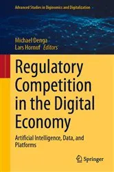Book cover of Regulatory Competition in the Digital Economy by Michael Denga