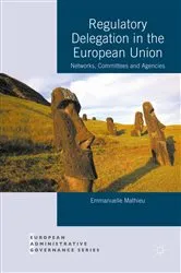 Book cover of Regulatory Delegation in the European Union by Unknown