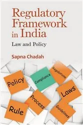 Book cover of Regulatory Framework In India Law and Policy by Sapna Chadah
