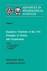 Book cover of Regulatory Functions of the CNS Principles of Motion and Organization by J. Szentágothai